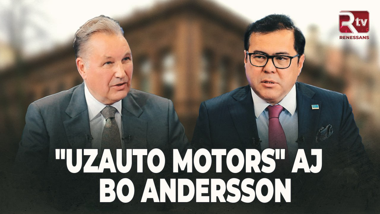 "UzAuto Motors" AJ bosh direktori Bo Andersson "SHERZODXON QUDRATXO'JA BILAN..." loyihasida eng muhim va dolzarb mavzularda suhbatlashdi